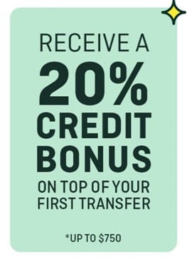 Receive A 20% Credit Bonus on top of your first transfer